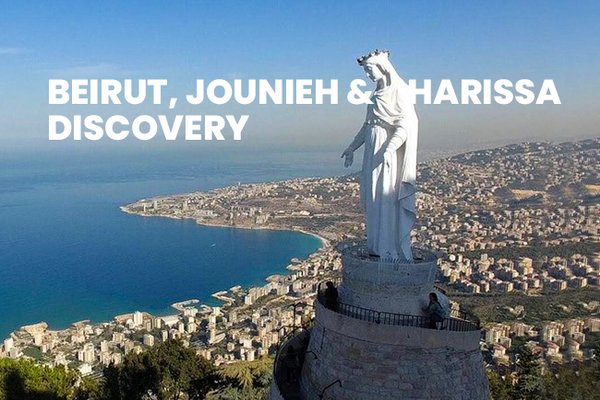 Beirut, Jounieh & Harissa Discovery